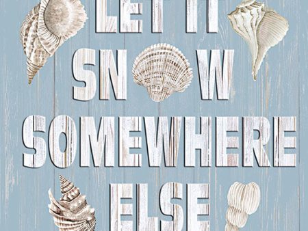 CIN3952 - Let It Snow Somewhere Else - 12x12 For Discount